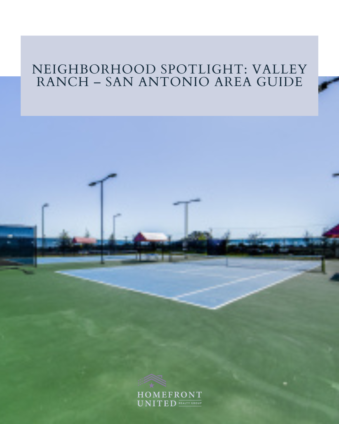 Neighborhood Spotlight: Valley Ranch – San Antonio Area Guide header image.