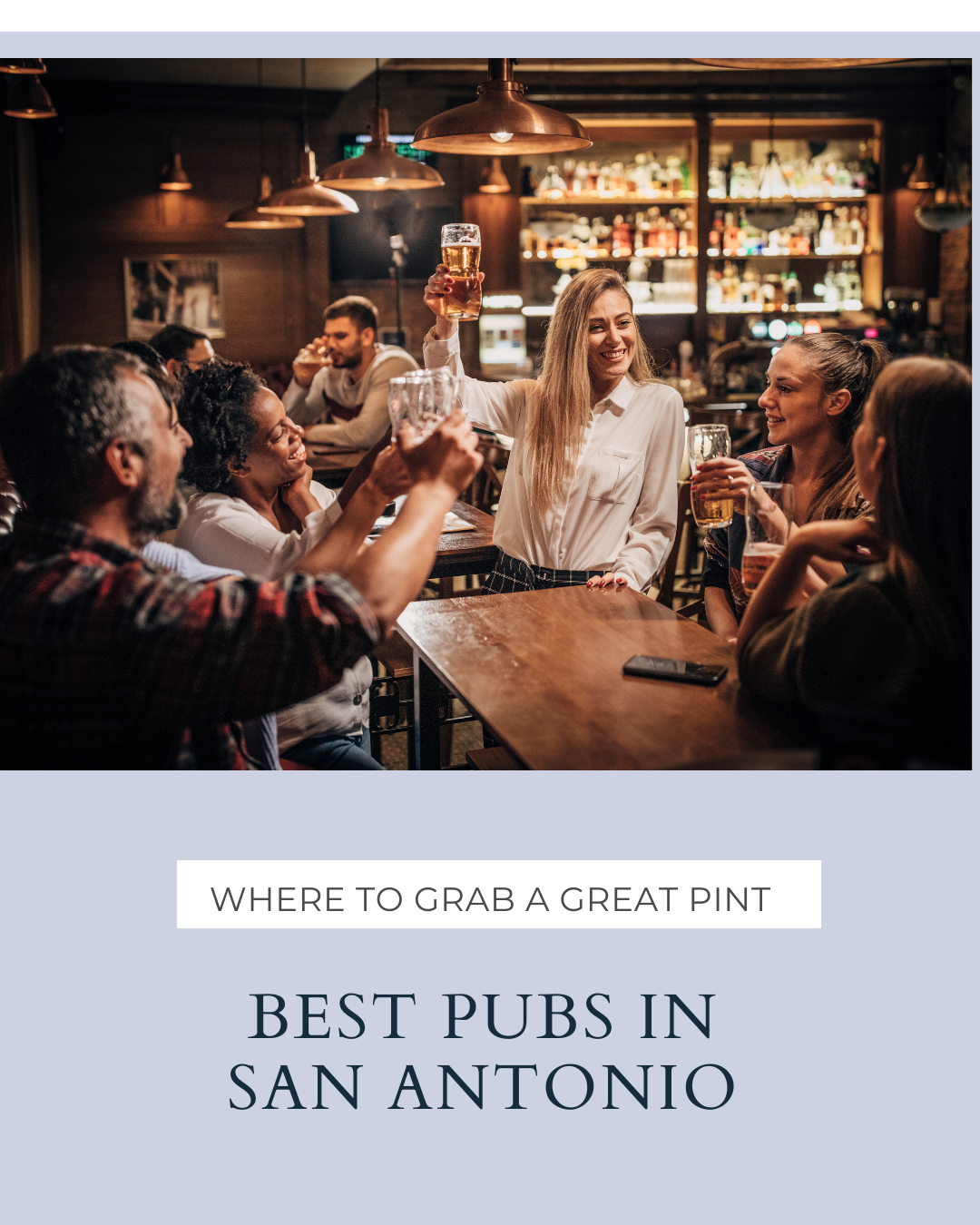 Best Pubs in San Antonio: Where to Grab a Great Pint header image.