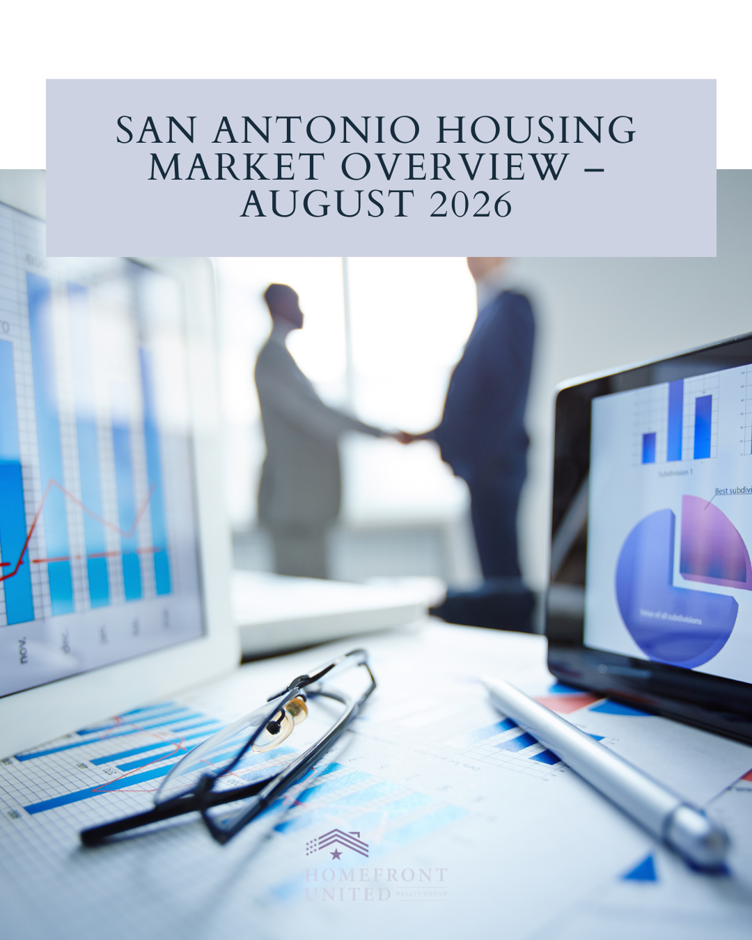 San Antonio Housing Market Overview – August 2026 header image.