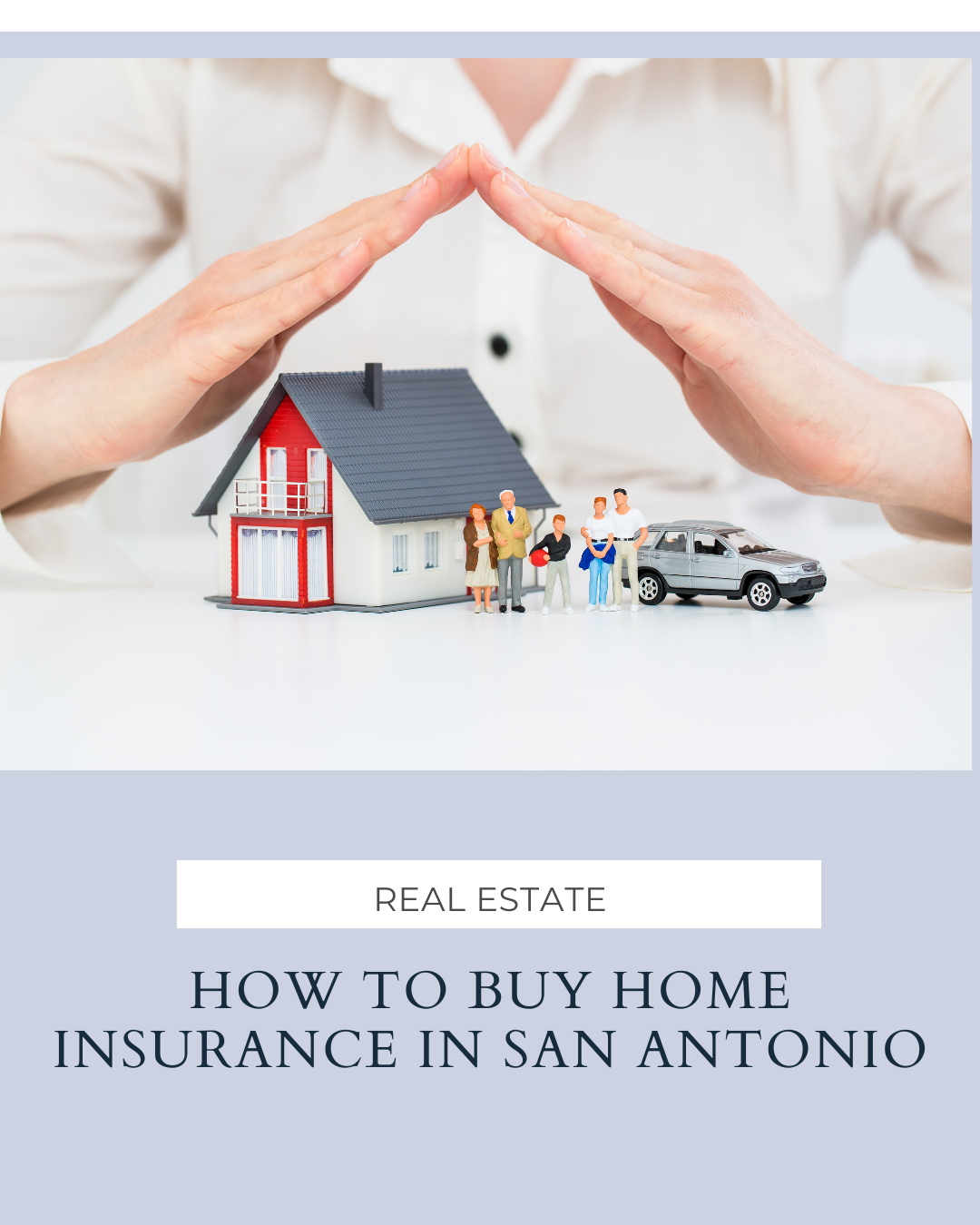 How To Buy Home Insurance in San Antonio header image.