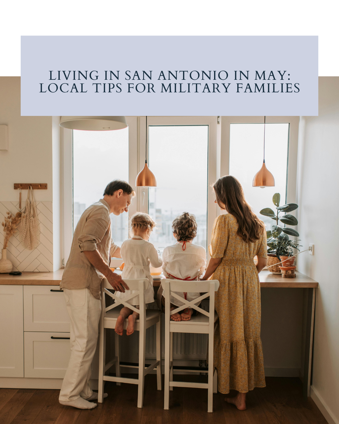 Living in San Antonio in May: Local Tips for Military Families header image.