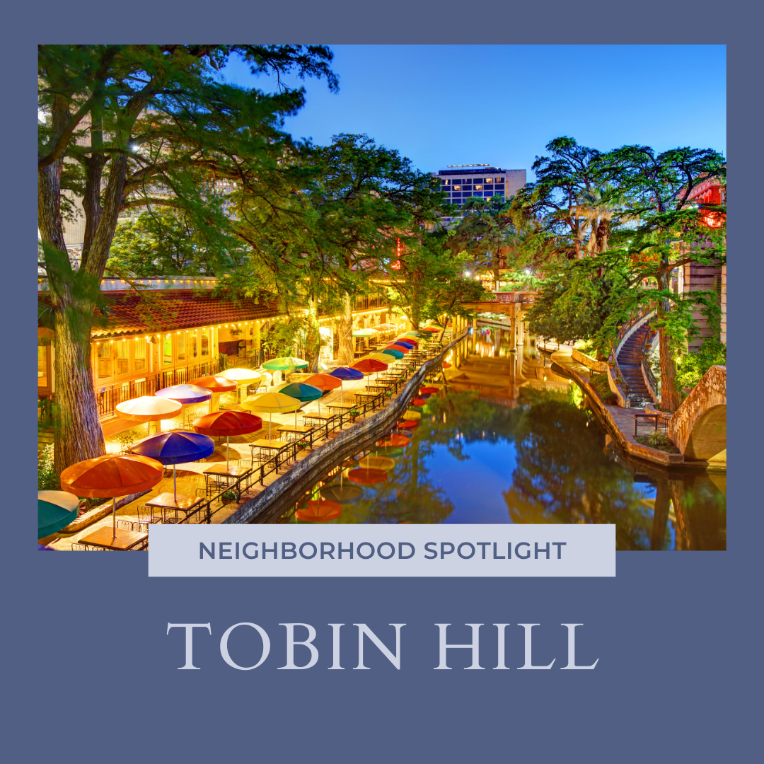 Neighborhood Spotlight: Tobin Hill in San Antonio, Texas header image.