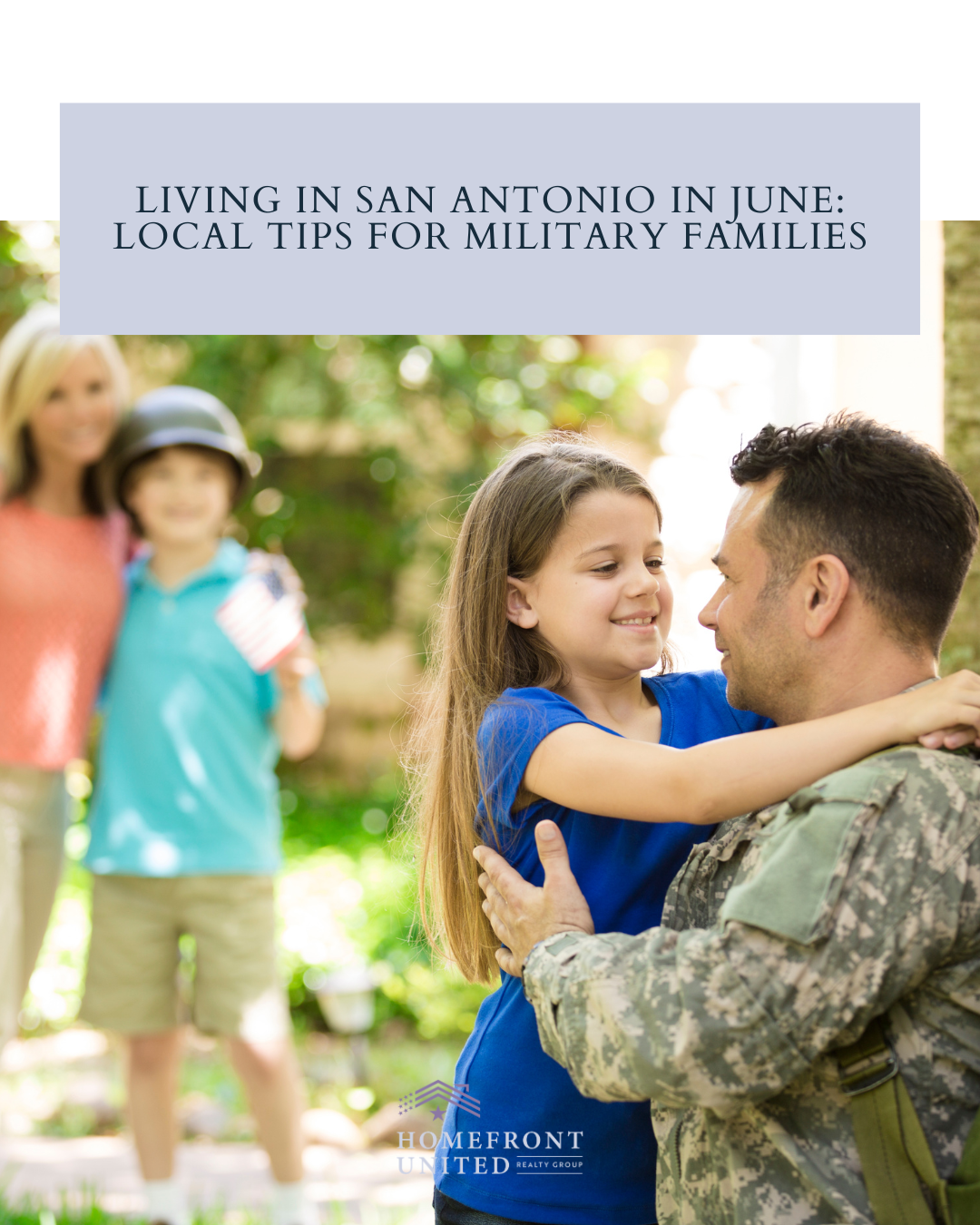 Living in San Antonio in June: Local Tips for Military Families header image.