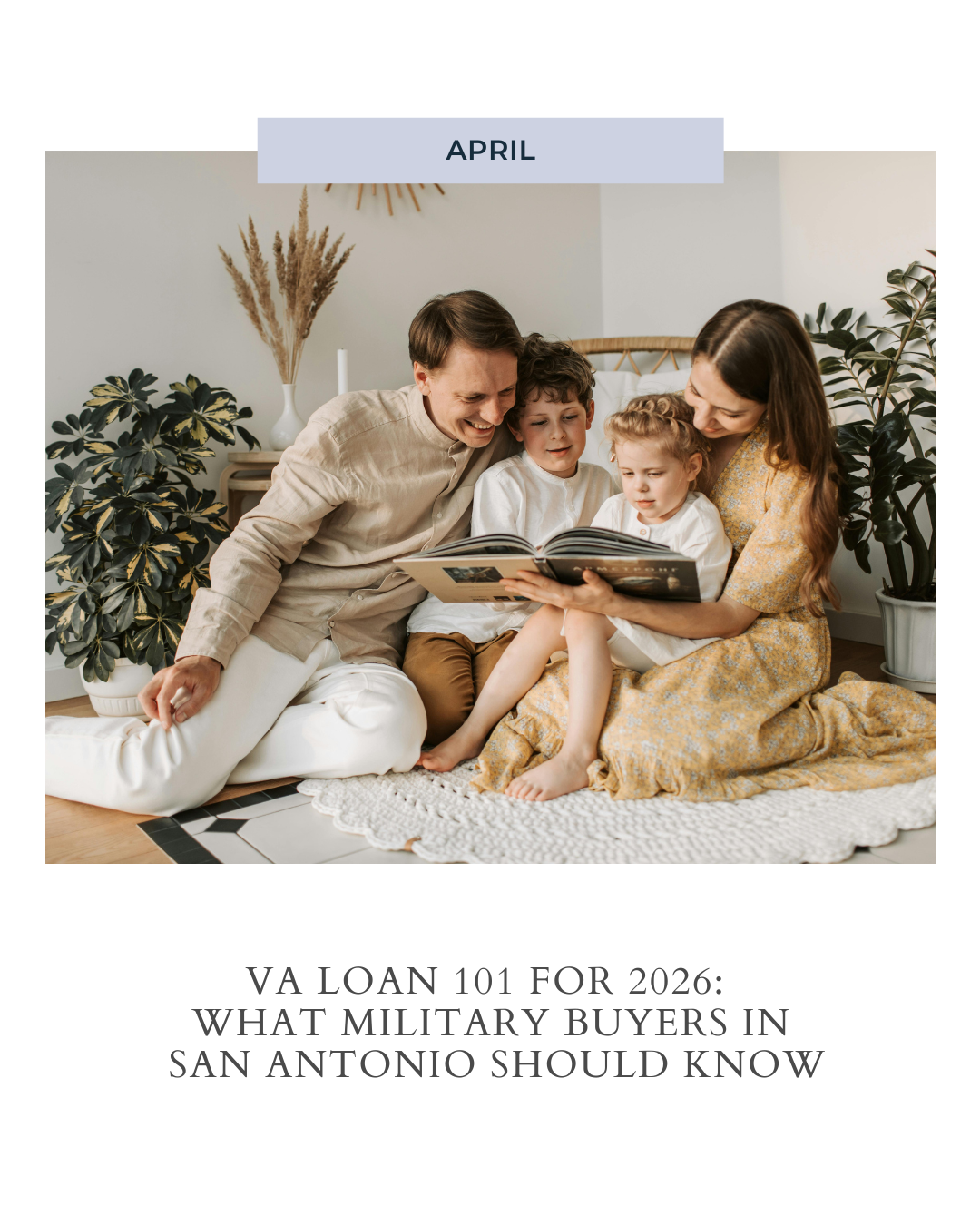VA Loan 101 for 2026: A Guide for Military Buyers in San Antonio header image.