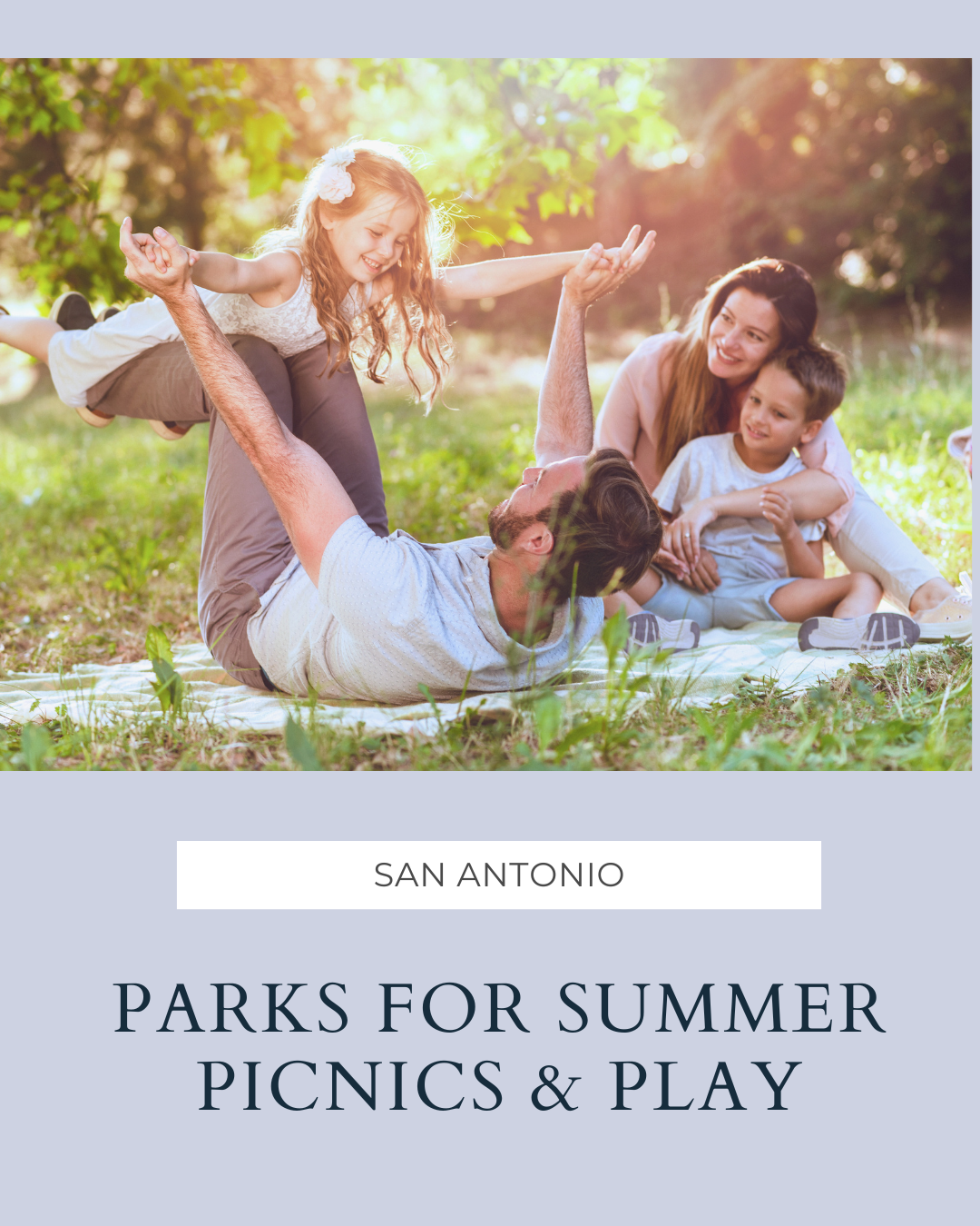 Top San Antonio Parks for Summer Picnics & Play header image.