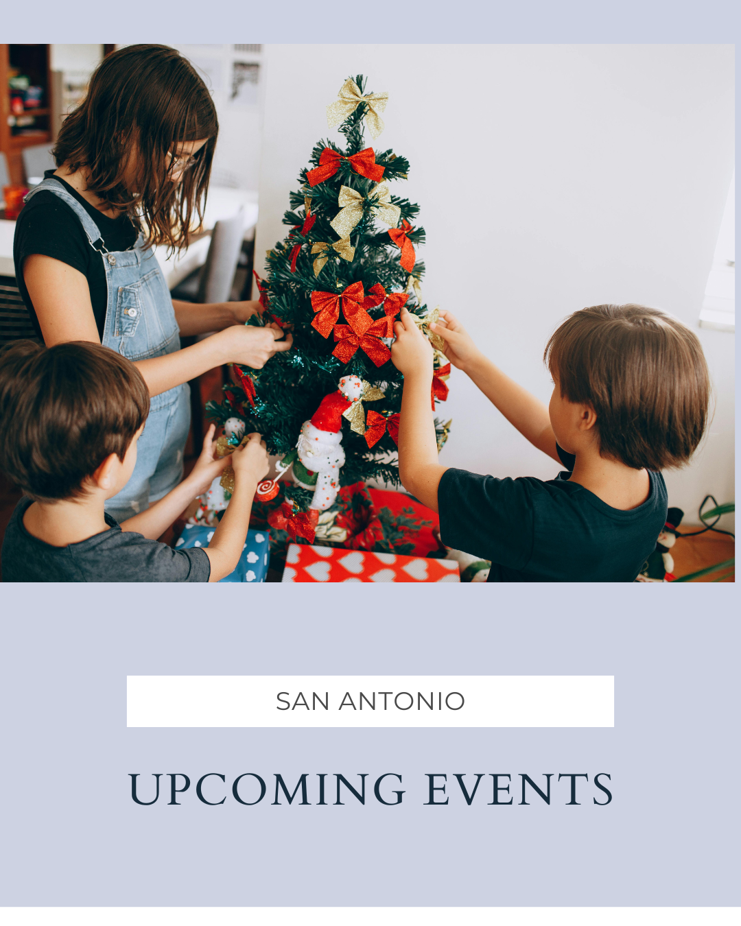 Events in San Antonio: 12-19-25 header image.