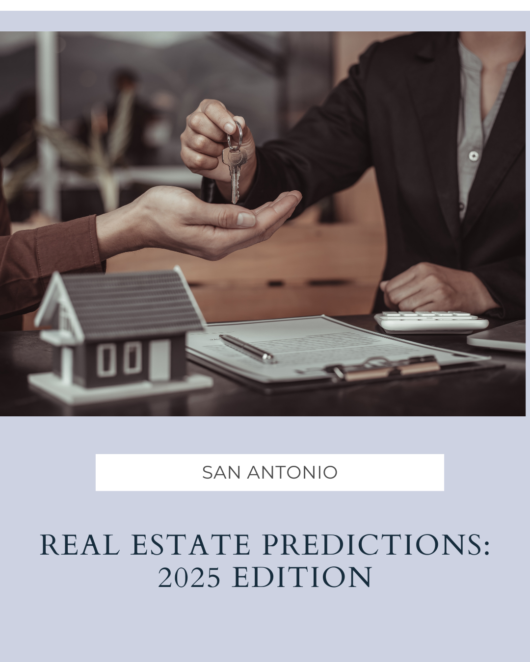 San Antonio Real Estate Predictions: 2025 Edition header image.