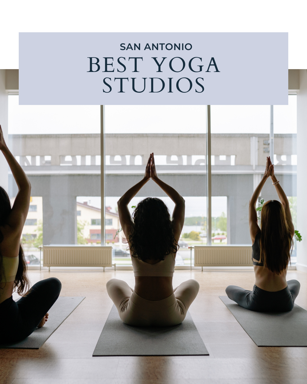 Best Yoga Studios in San Antonio header image.
