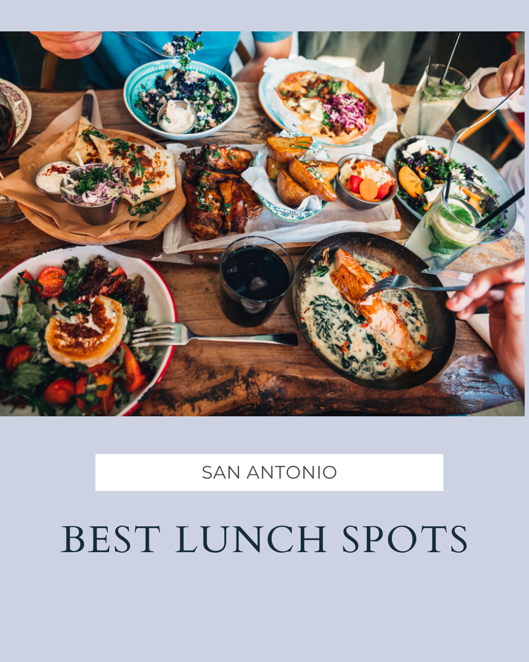 Best Lunch Spots in San Antonio — Including Local Favorites & Best Sellers (2025) header image.