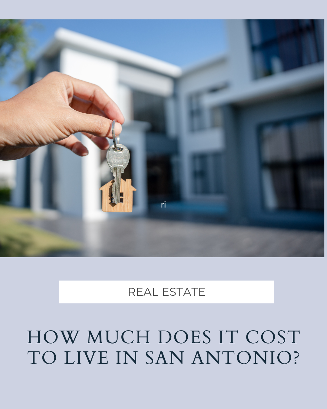 How Much Does It Cost To Live in San Antonio? header image.