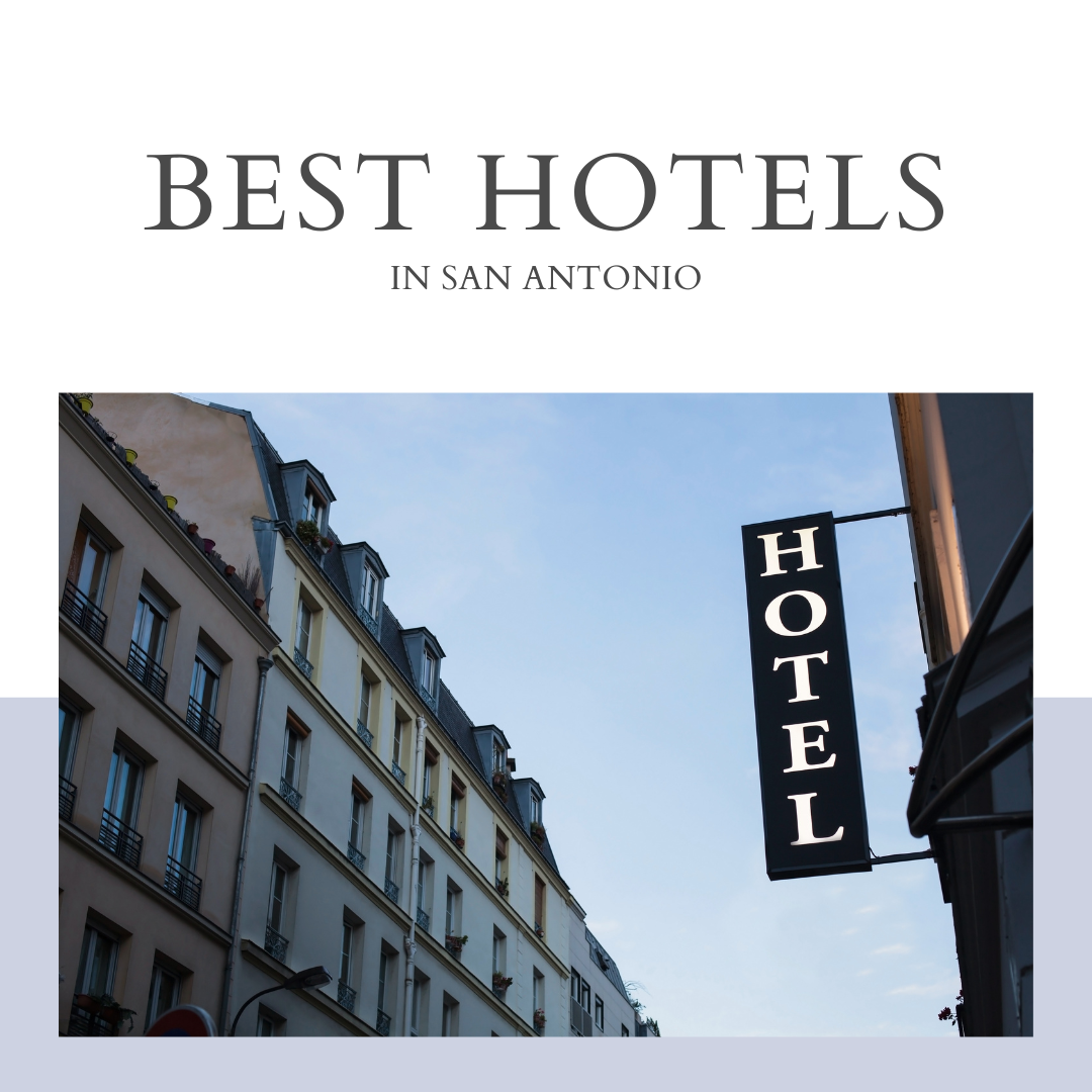 Best Hotels in San Antonio, Texas: Where to Stay for a Memorable Visit header image.