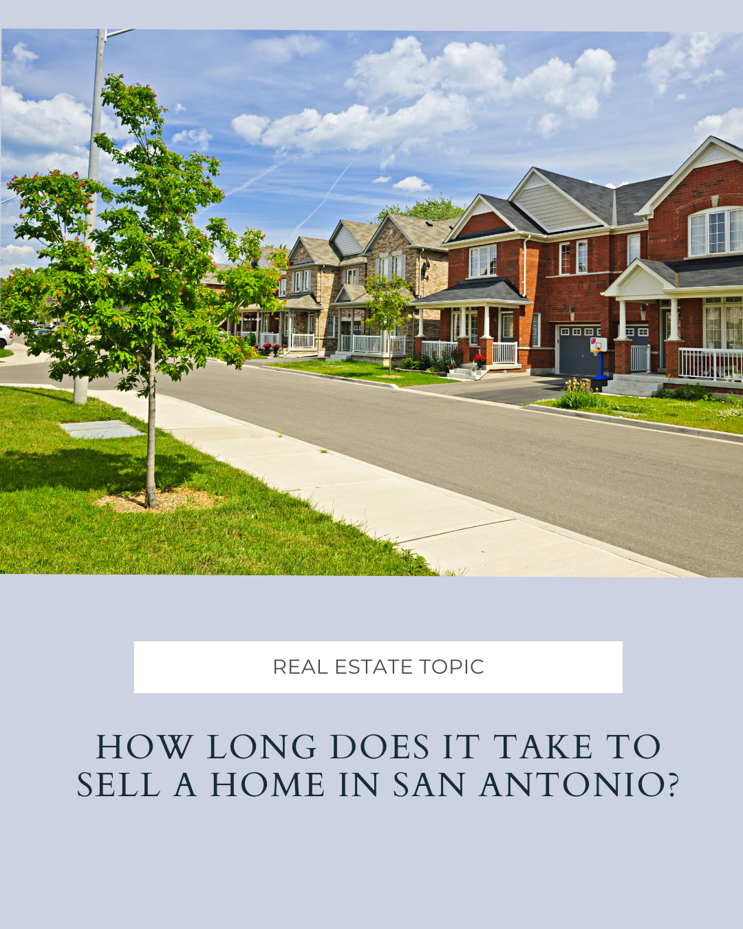 How Long Does It Take to Sell a Home in San Antonio? header image.