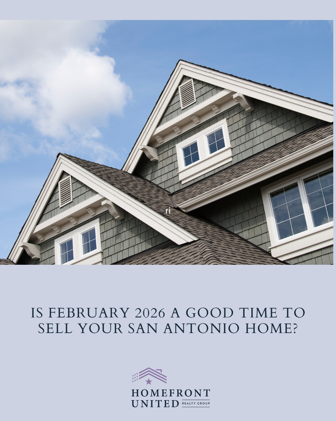 Is February 2026 a Good Time to Sell Your San Antonio Home? header image.