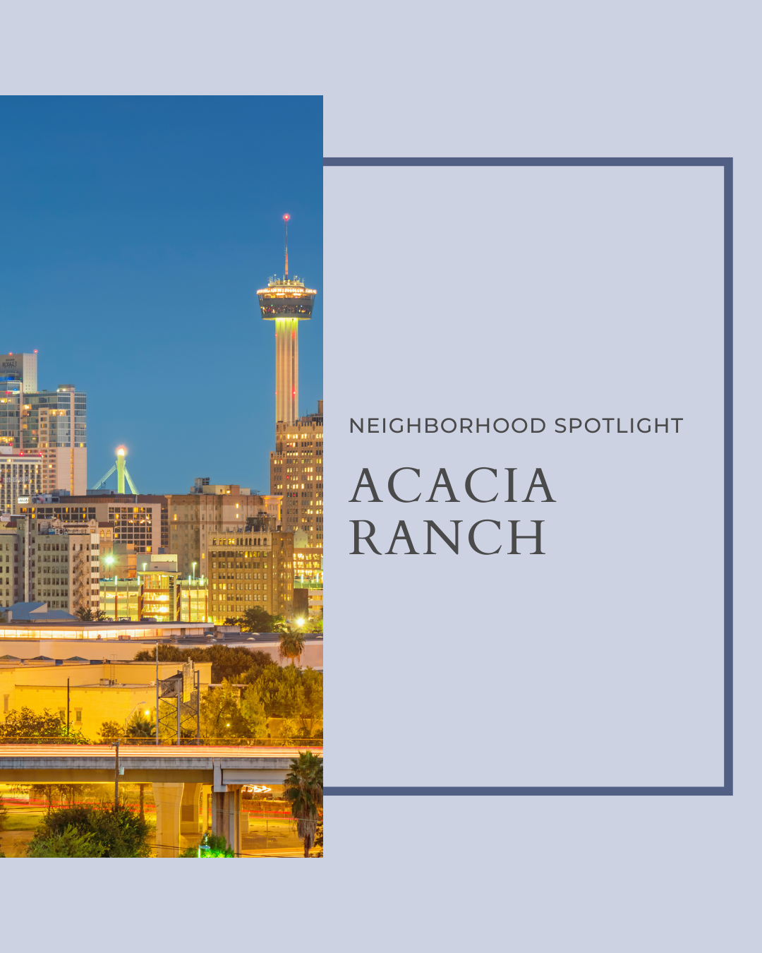 Neighborhood Spotlight: Acacia Ranch in San Antonio, Texas header image.