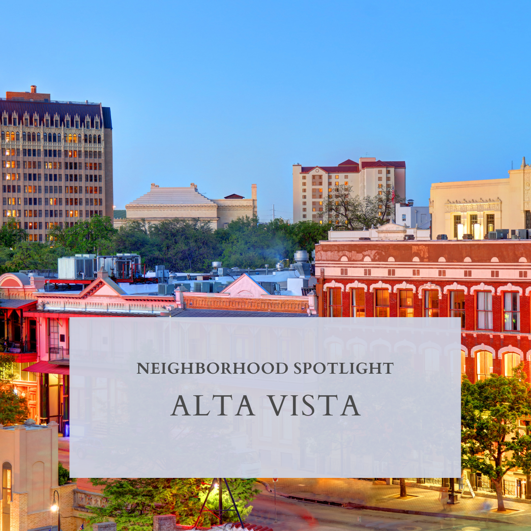 Neighborhood Spotlight: Alta Vista in San Antonio, Texas header image.