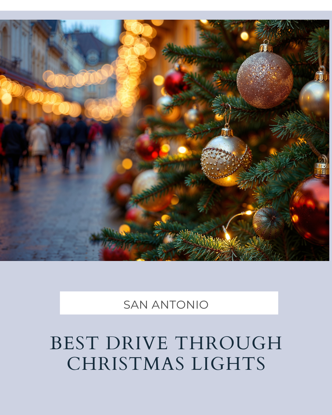 🌟 Best Drive-Through Christmas Lights in San Antonio header image.