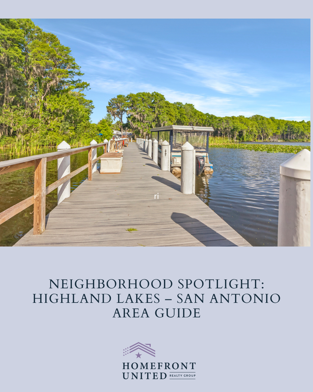 Neighborhood Spotlight: Highland Lakes – San Antonio Area Guide header image.