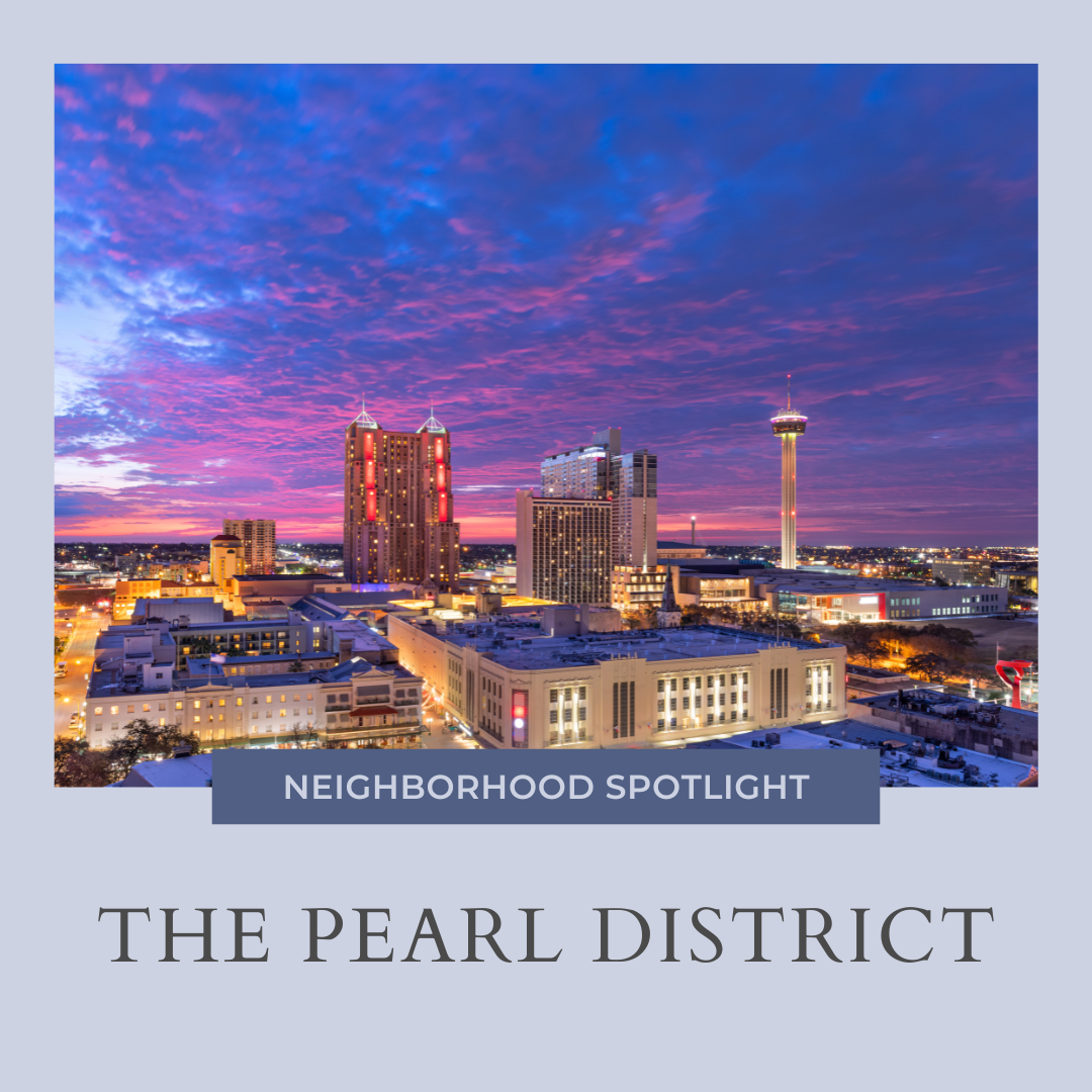 Neighborhood Spotlight: Embracing the Vibrancy of The Pearl District, San Antonio header image.