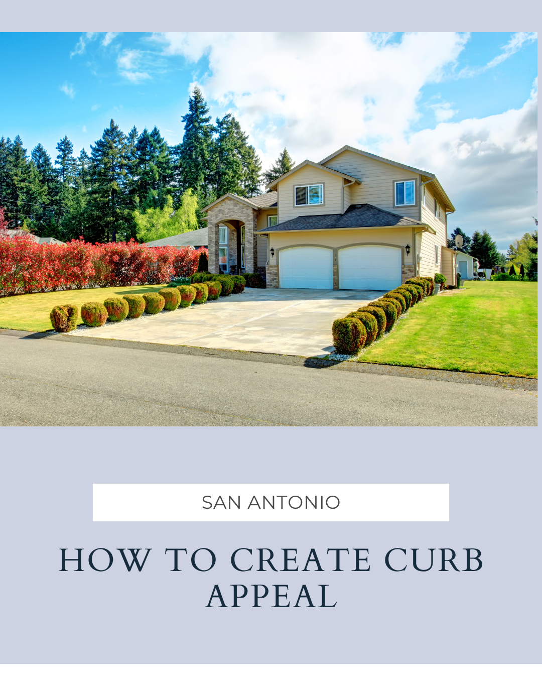 How to Create Curb Appeal for a San Antonio Home header image.