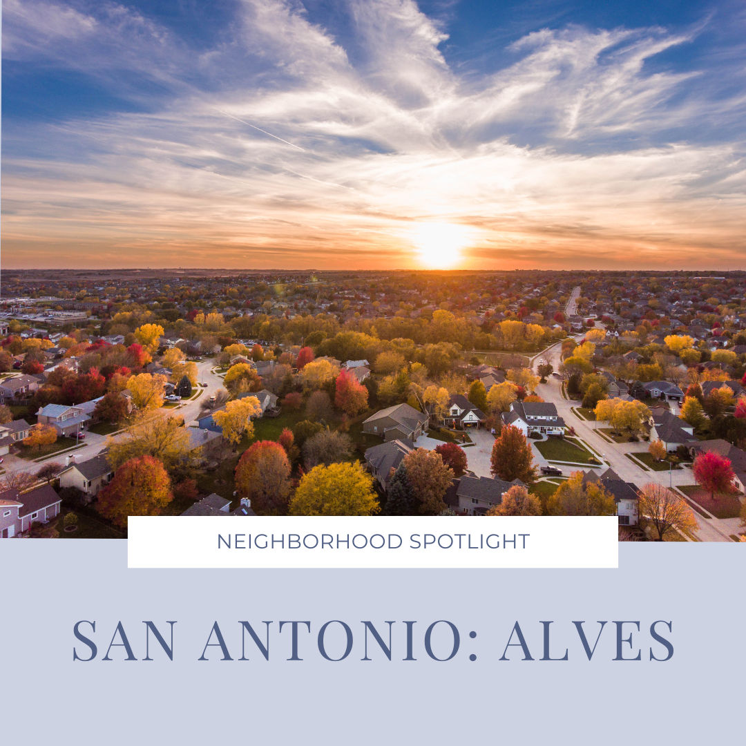Neighborhood Spotlight: Alves, San Antonio, Texas header image.