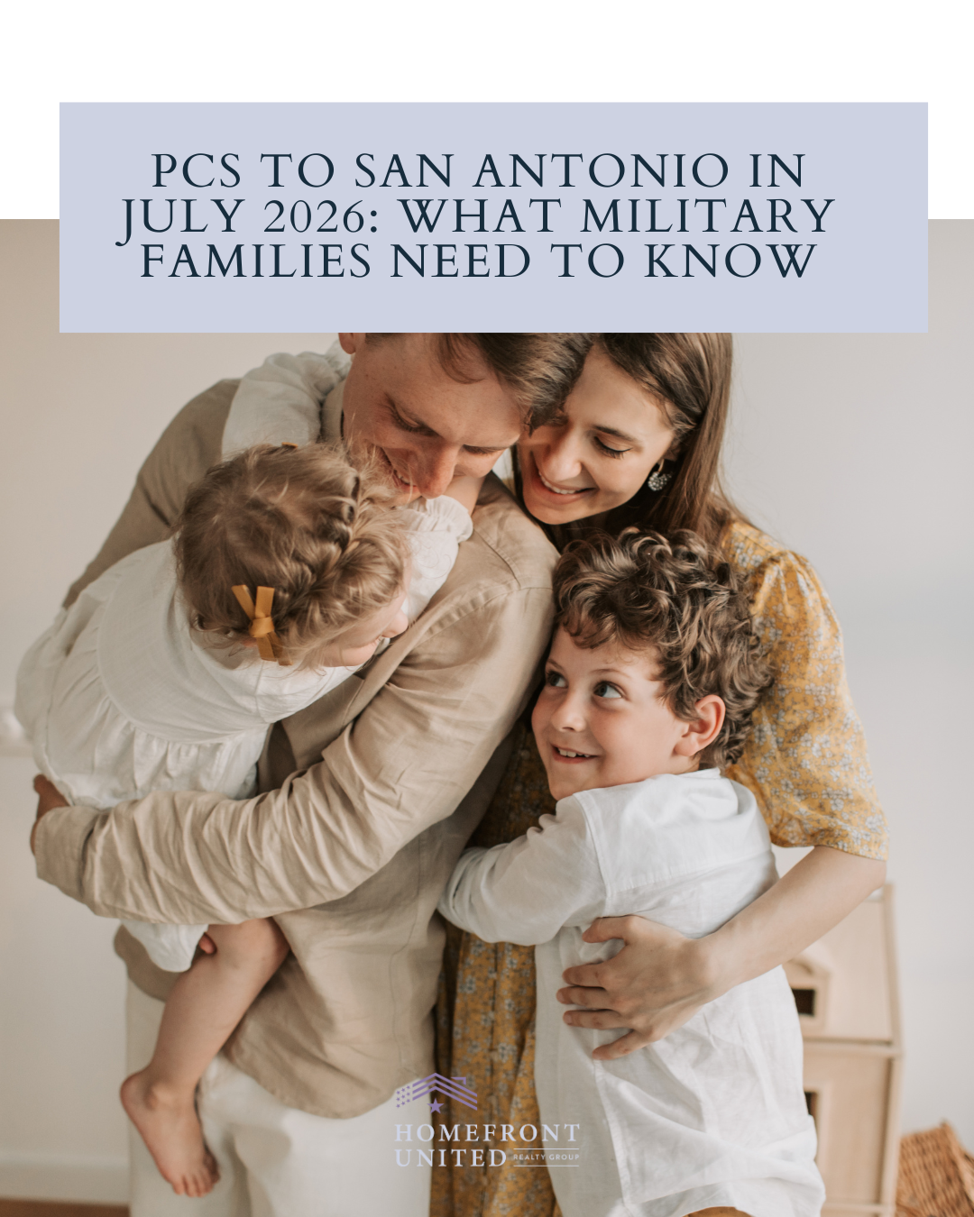 PCS to San Antonio in July 2026: What Military Buyers Need to Know header image.