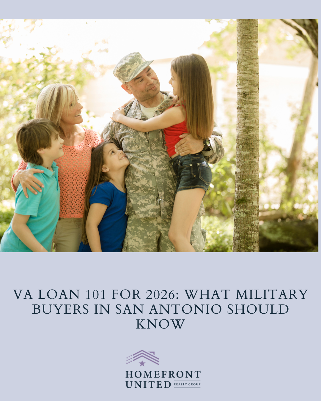 VA Loan 101 for 2026: What Military Buyers in San Antonio Should Know header image.