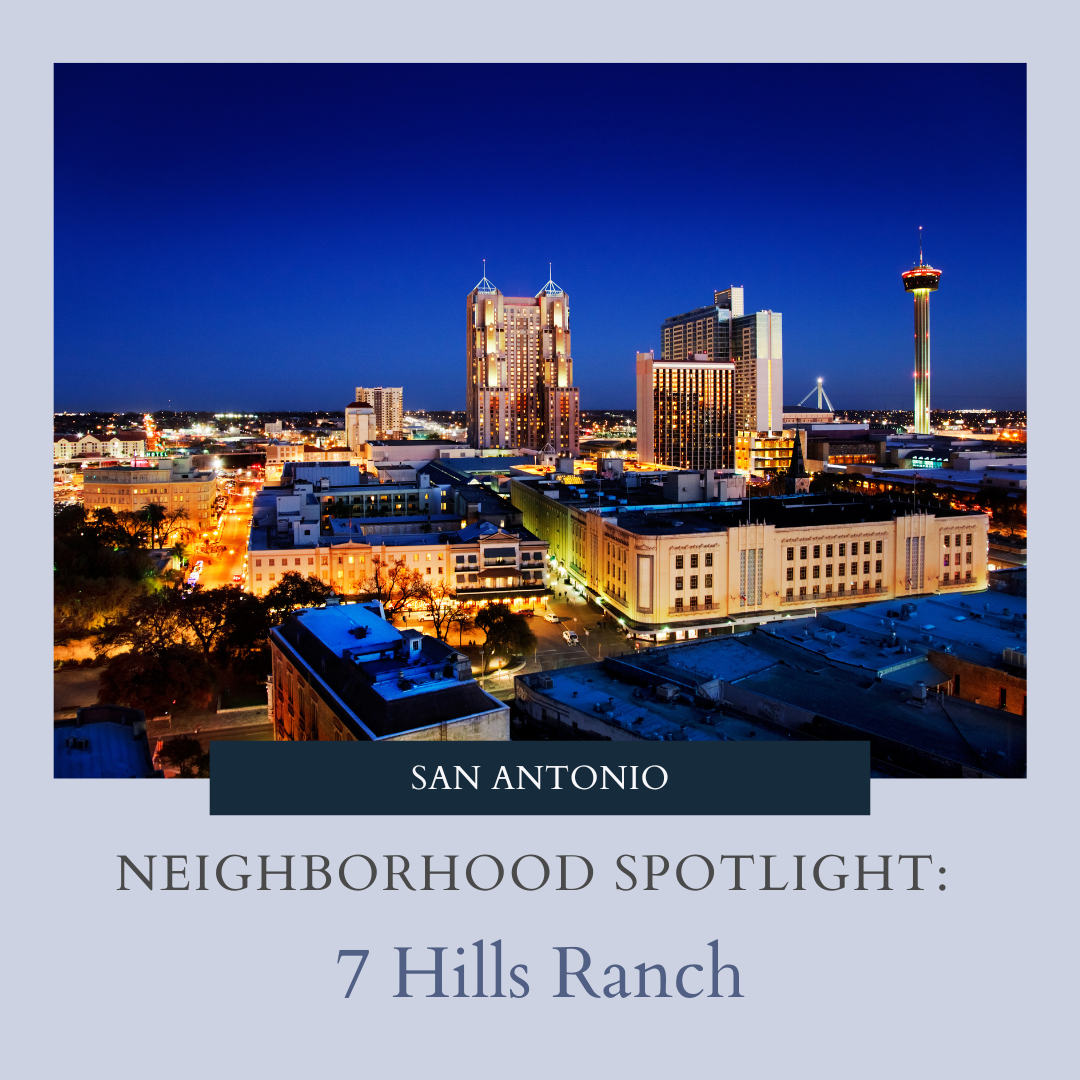 Neighborhood Spotlight: 7 Hills Ranch in San Antonio, Texas header image.