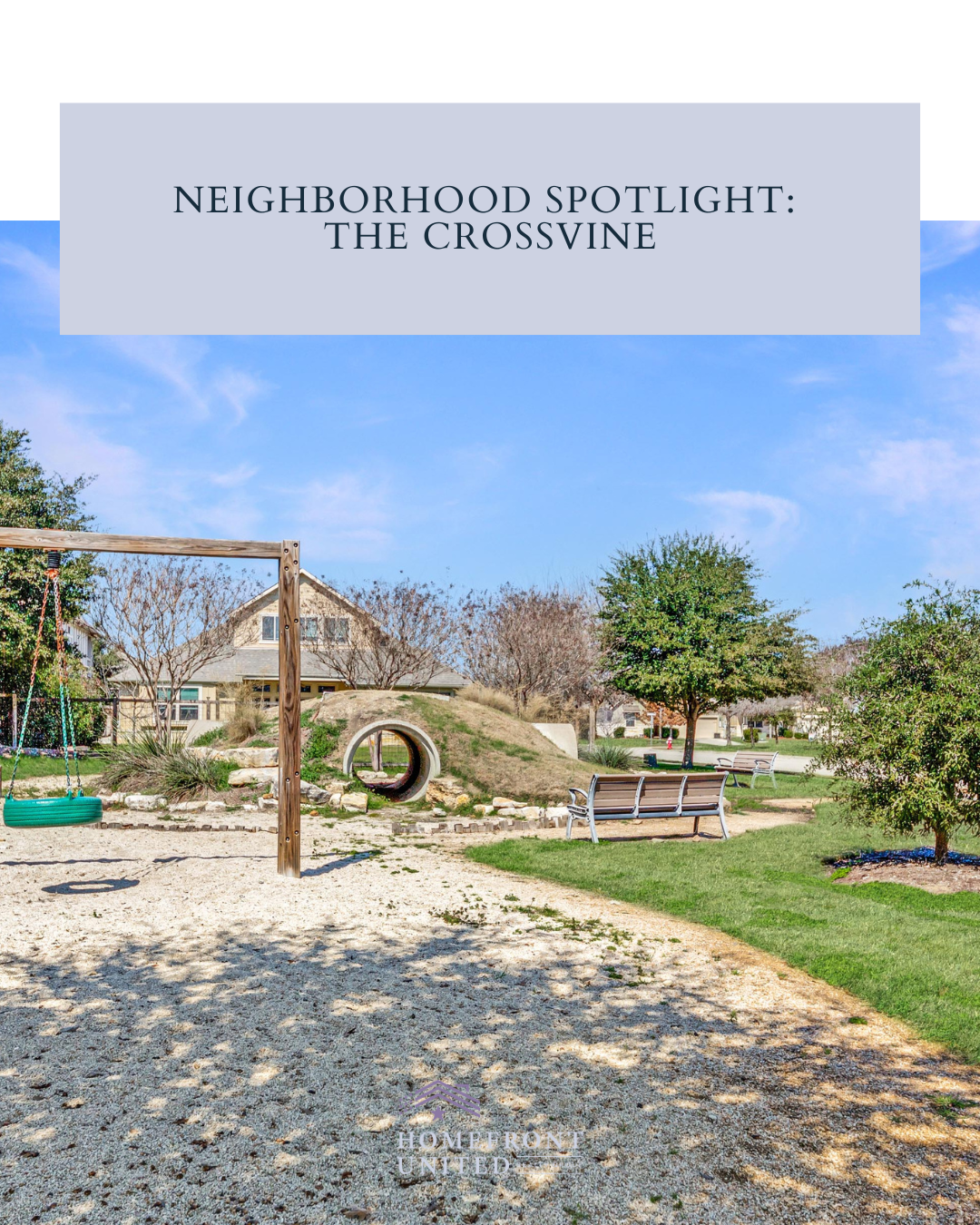 Neighborhood Spotlight: The Crossvine – San Antonio Area Guide header image.