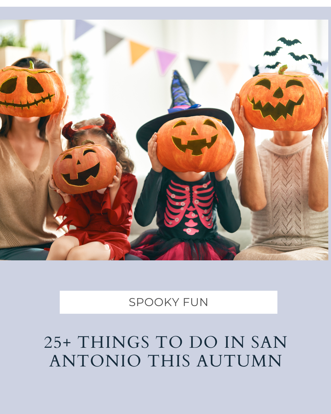 25+ Things to Do in San Antonio This Autumn header image.