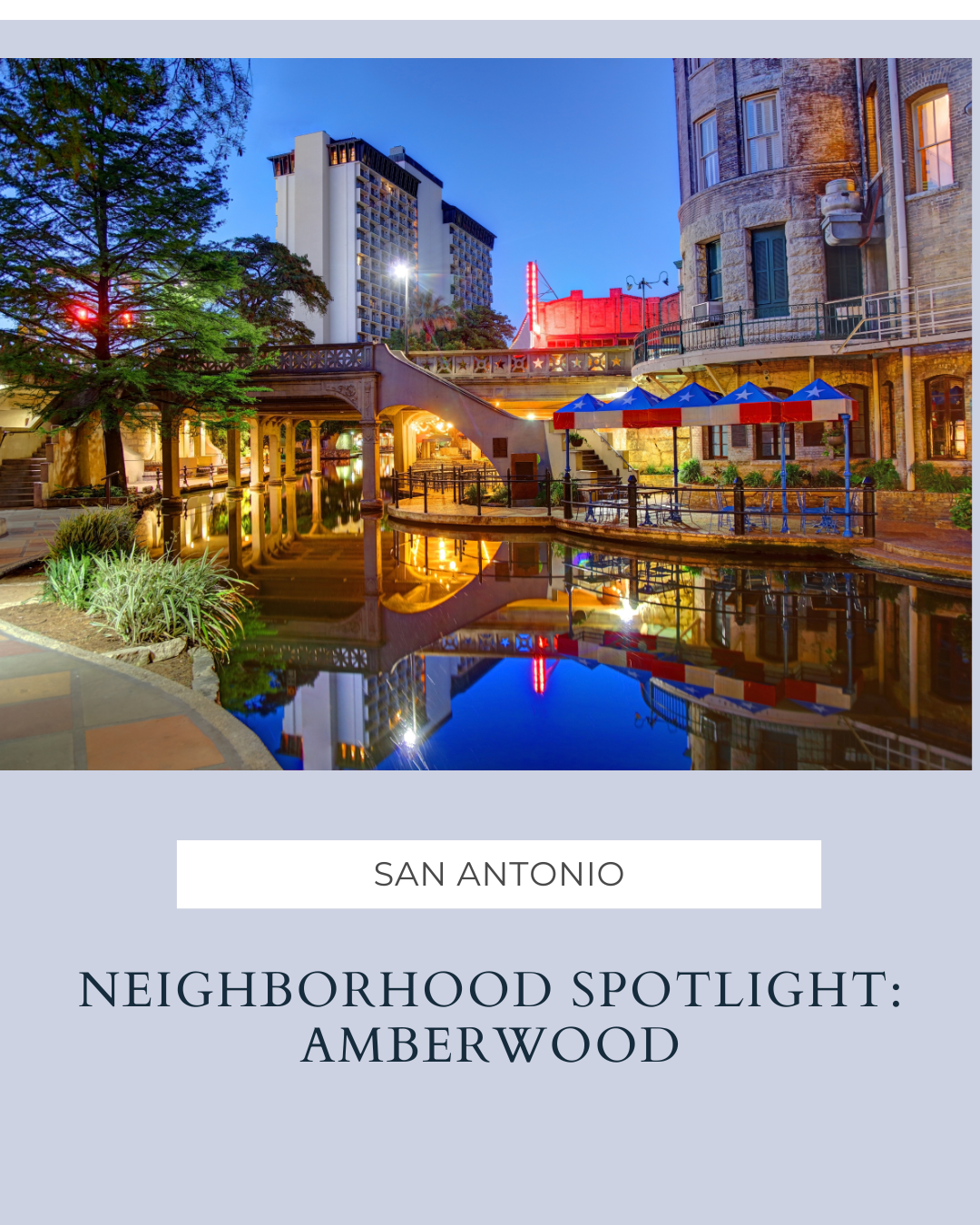Neighborhood Spotlight: Amberwood – Northwest San Antonio header image.