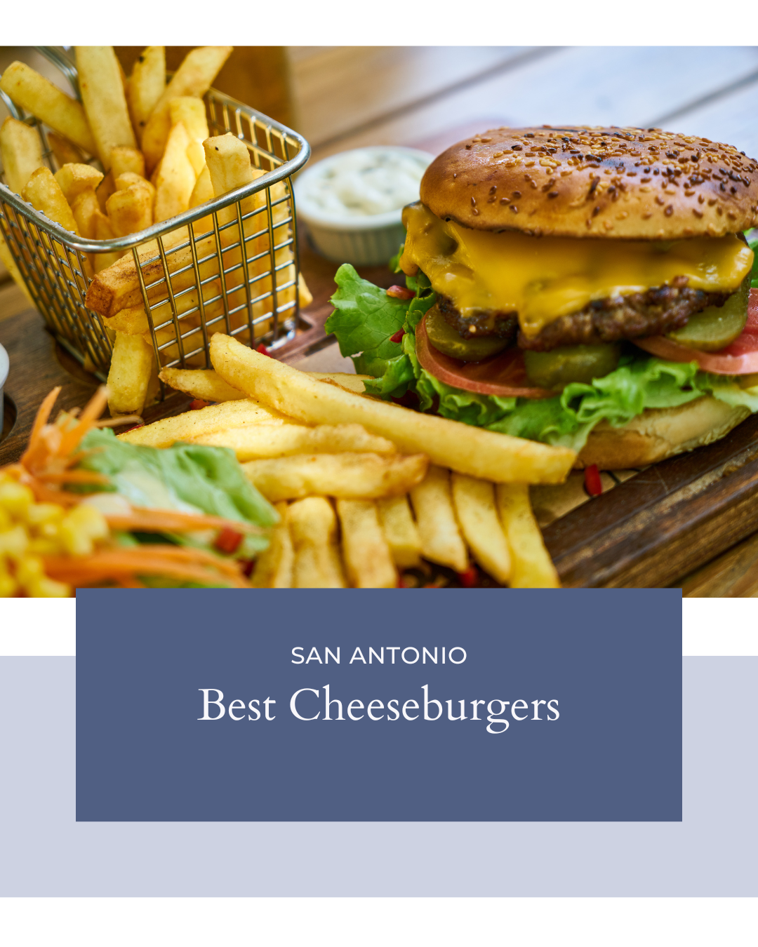 Best Cheeseburgers in San Antonio header image.