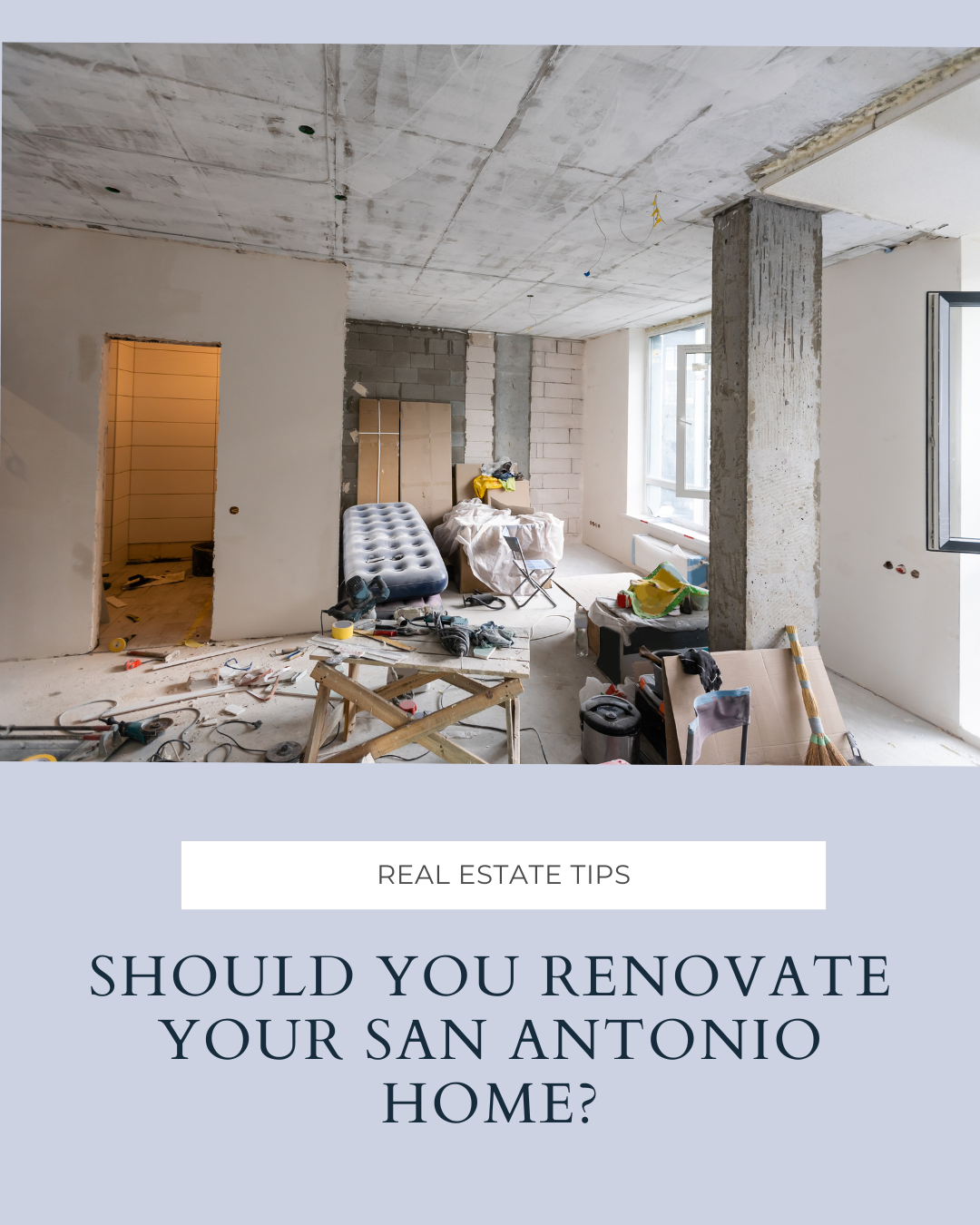 Should You Renovate Your San Antonio Home? header image.