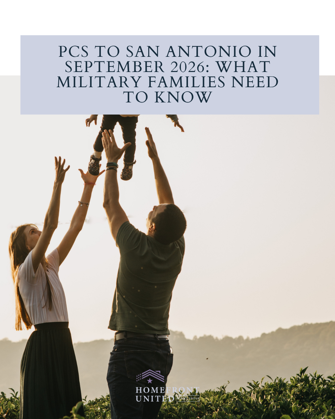 PCS to San Antonio in September 2026: What Military Families Need To Know header image.