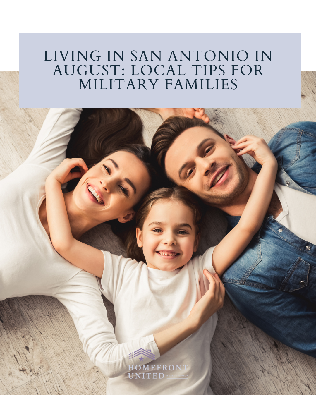 Living in San Antonio in August: Local Tips for Military Families header image.