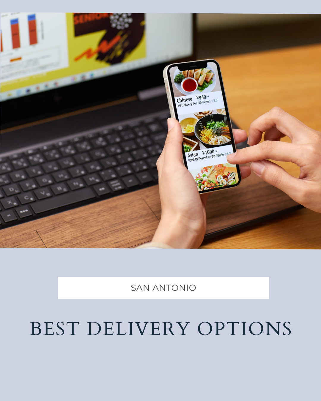 Best Delivery Options in San Antonio: Eat, Shop & Order with Ease header image.
