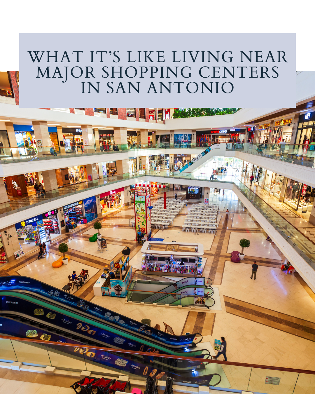 What It’s Like Living Near Major Shopping Centers in San Antonio header image.