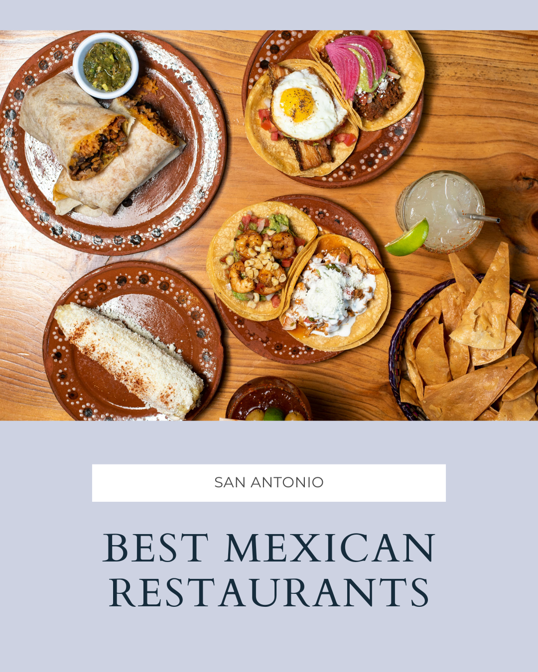 Best Mexican Restaurants in San Antonio, Texas header image.