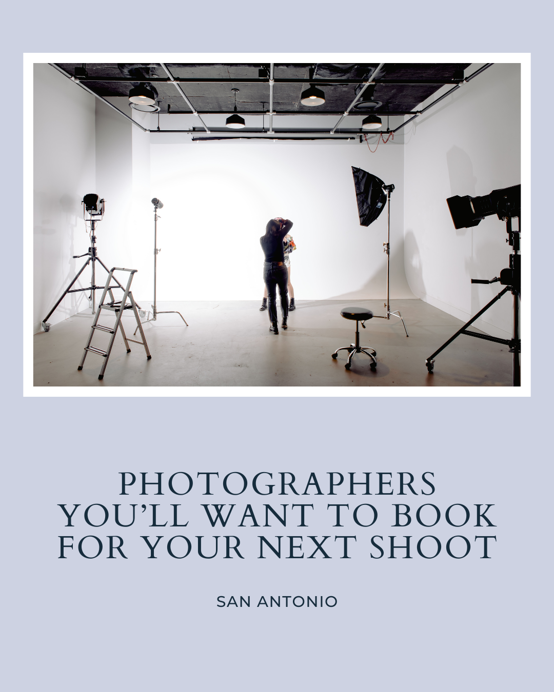 San Antonio Photographers You’ll Want to Book for Your Next Shoot header image.