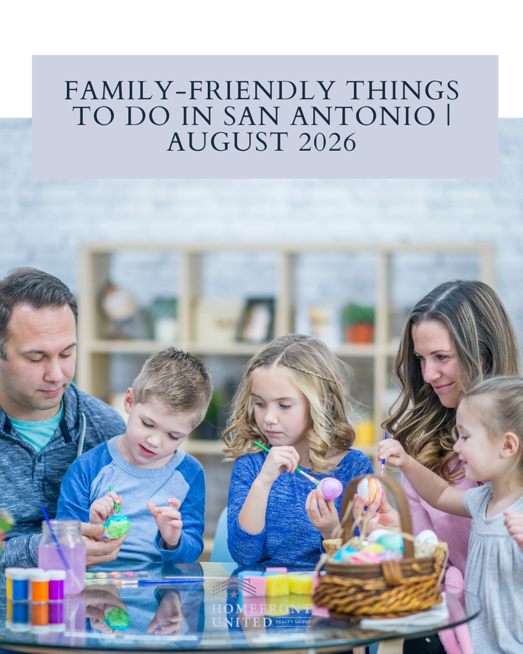 Family-Friendly Things To Do in San Antonio | August 2026 header image.