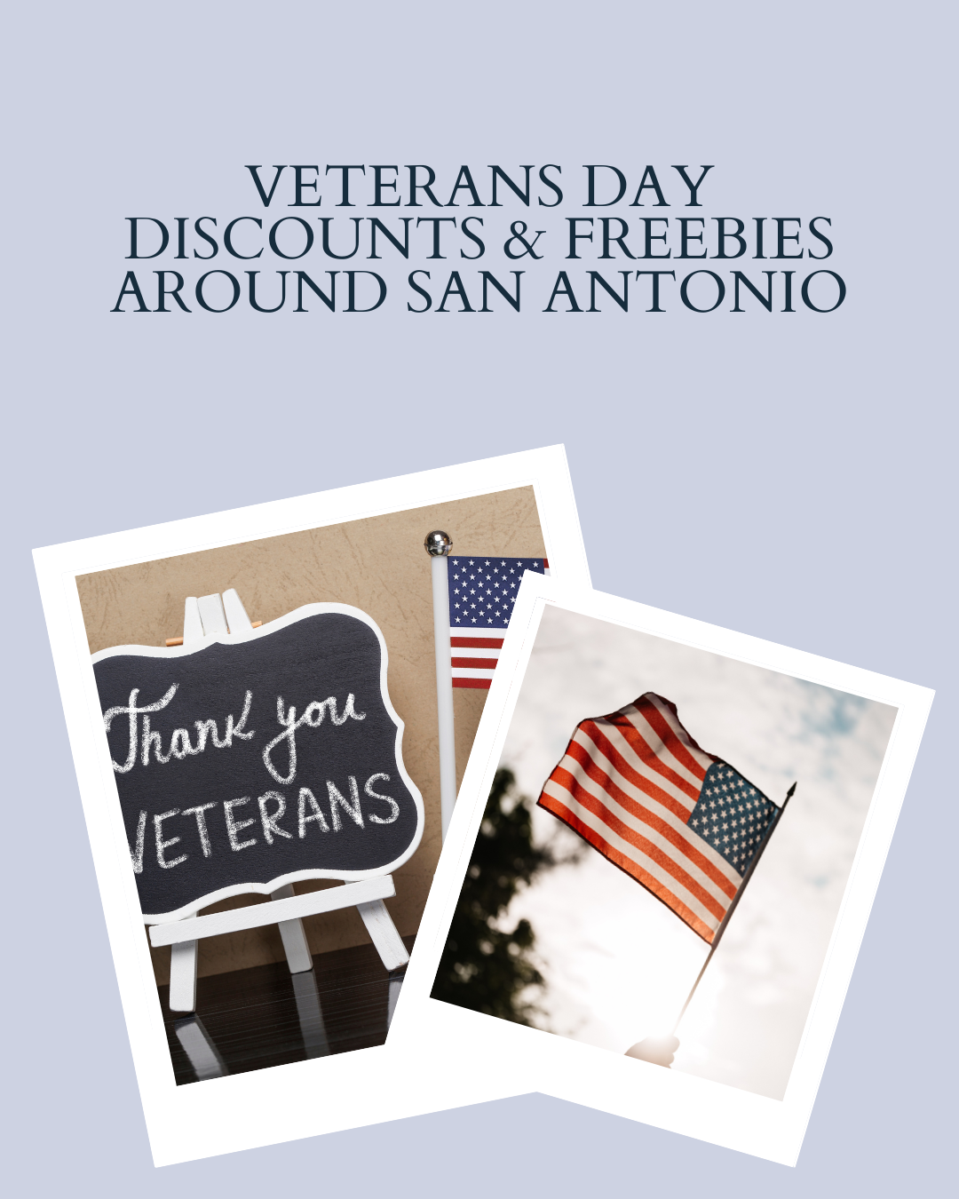 Veterans Day Discounts & Freebies Around San Antonio header image.