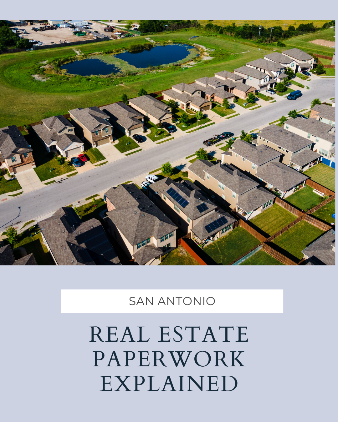 📑 San Antonio Real Estate Paperwork Explained header image.