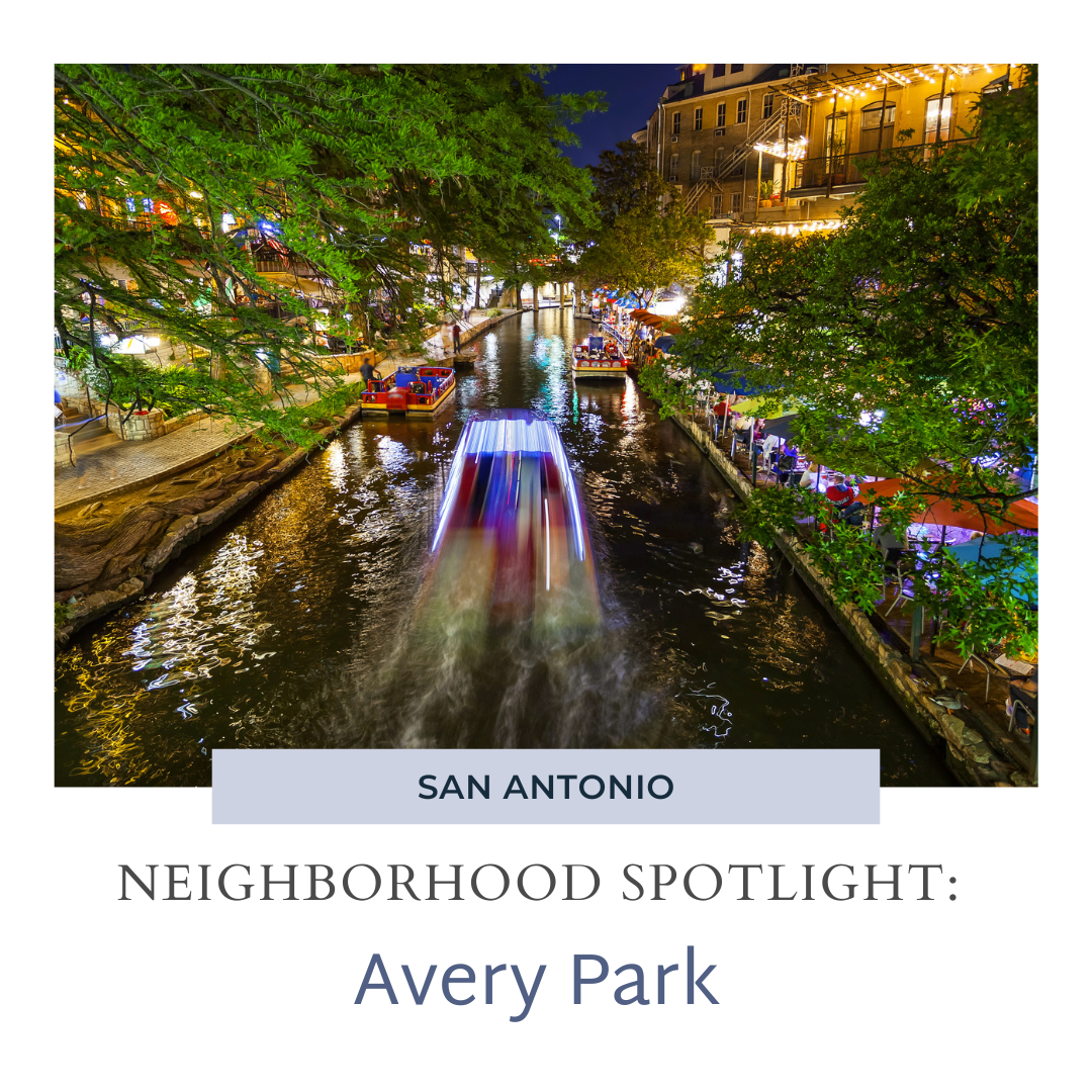 Neighborhood Spotlight: Avery Park in San Antonio, Texas header image.