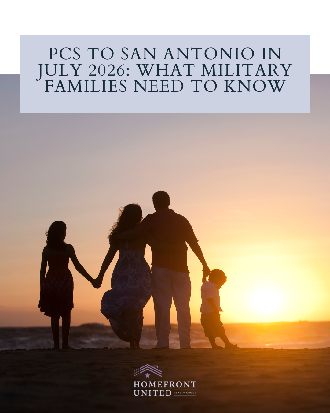 PCS to San Antonio in July 2026: What Military Buyers Need to Know header image.