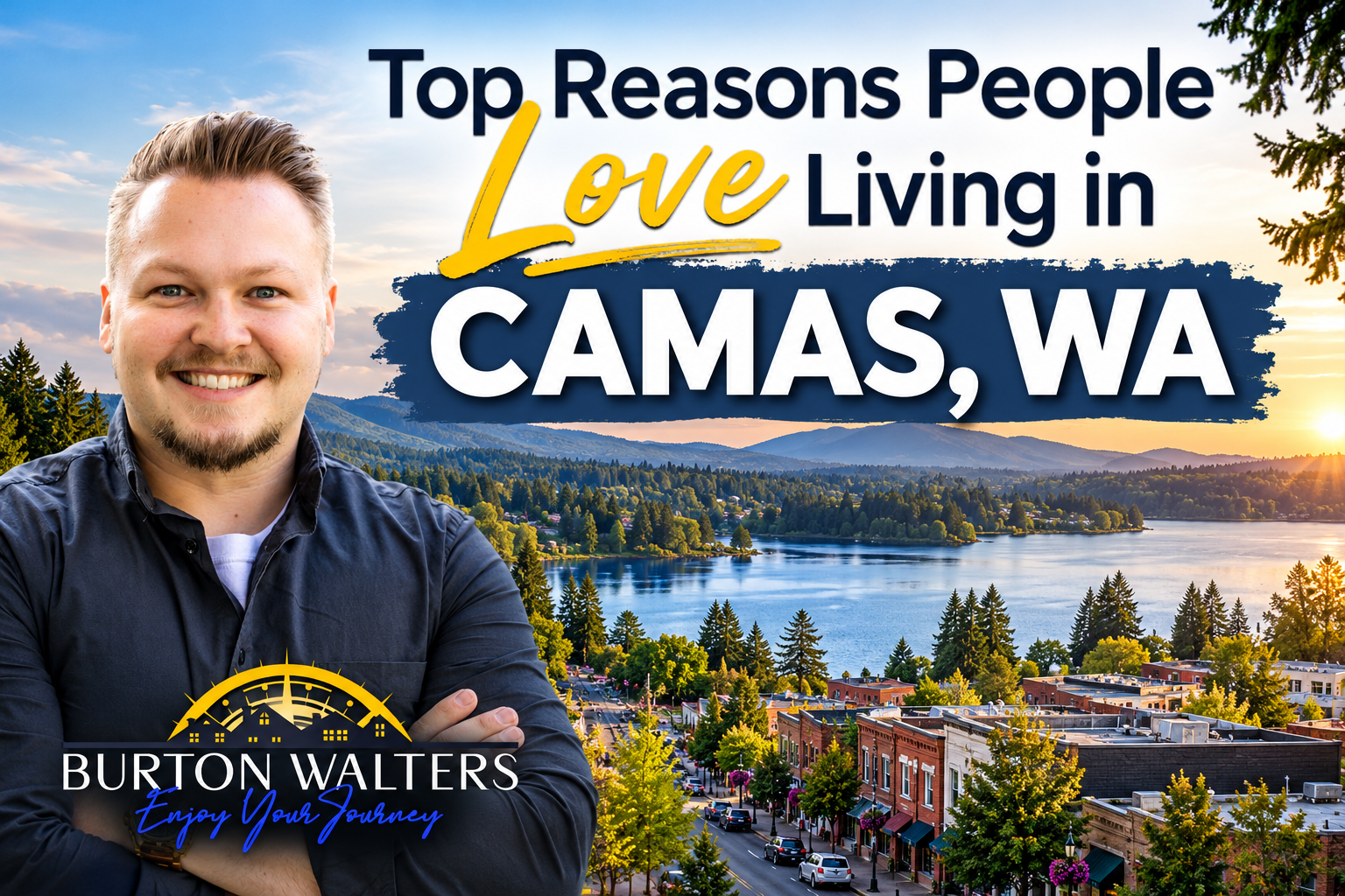 Top Reasons People love living in Camas WA header image.