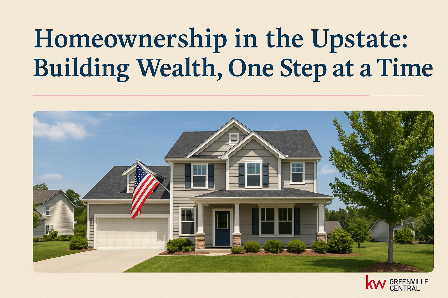 🏡 Homeownership in the Upstate: Building Wealth, One Step at a Time header image.