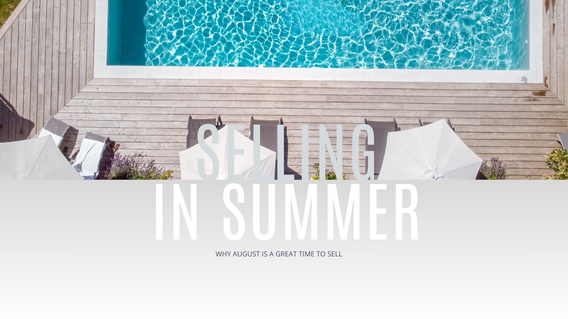 August Real Estate Update: Making the Most of Summer! header image.