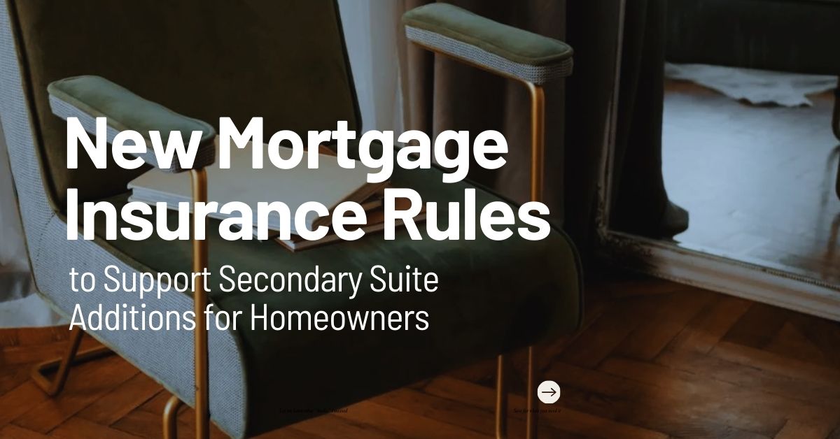 New Mortgage Insurance Rules to Support Secondary Suite Additions for Homeowners header image.