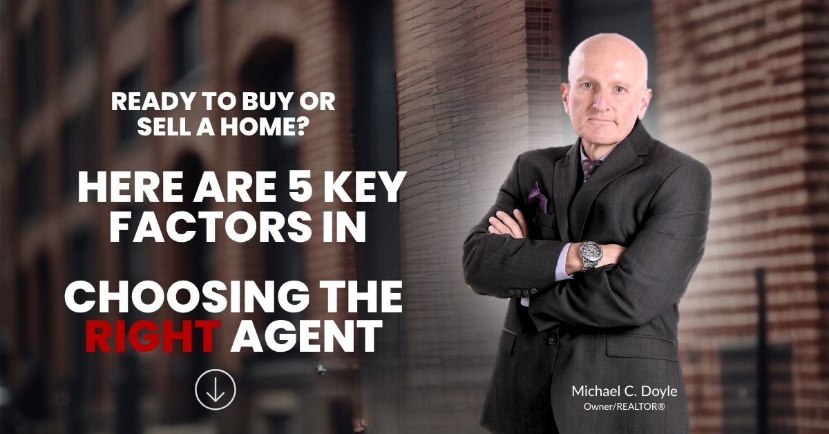 5 Key Factors in Choosing the Right Real Estate Agent