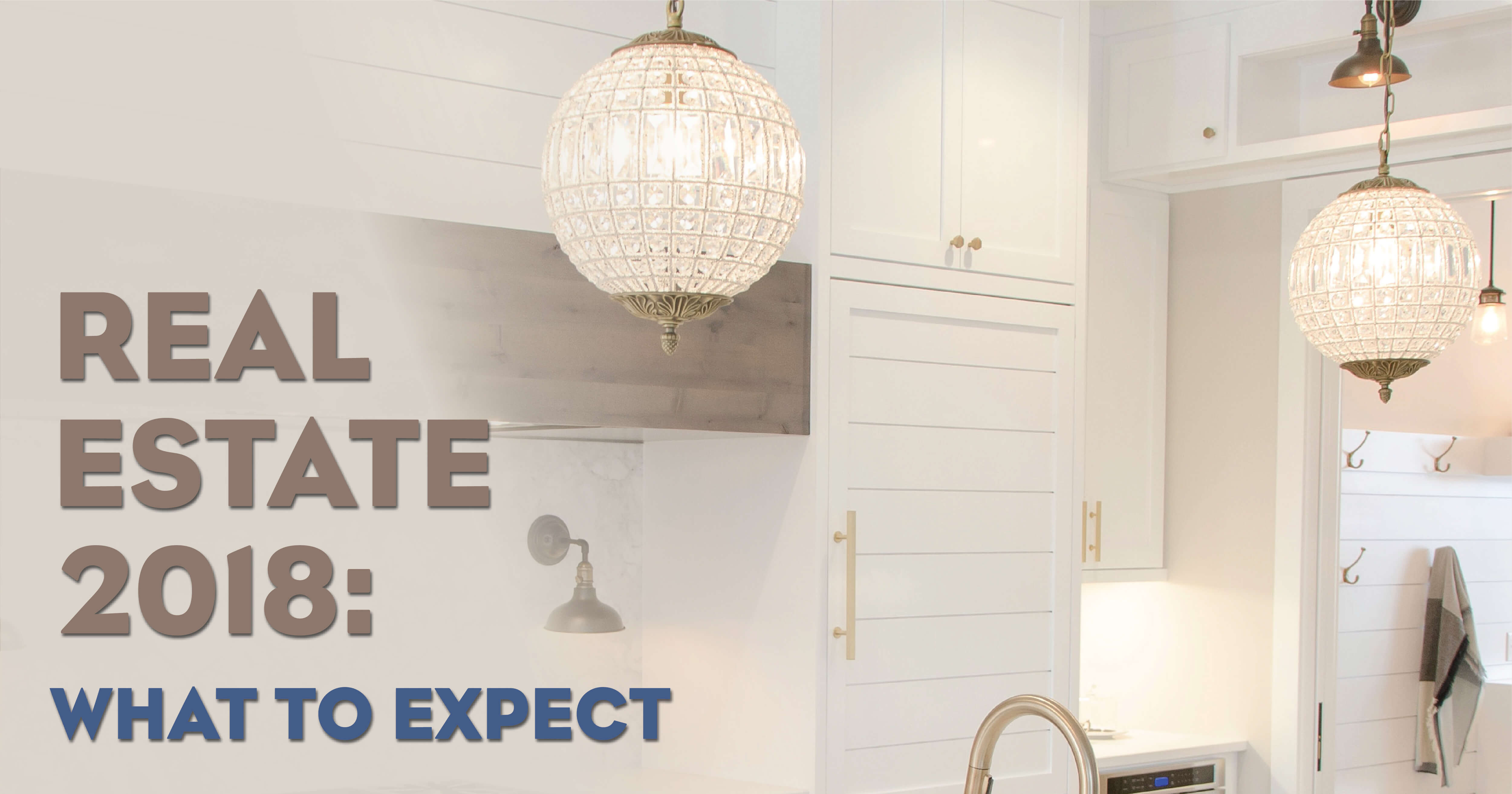 Real Estate 2018: What to Expect header image.