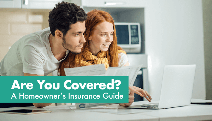 Are You Covered? A Homeowner’s Insurance Guide header image.